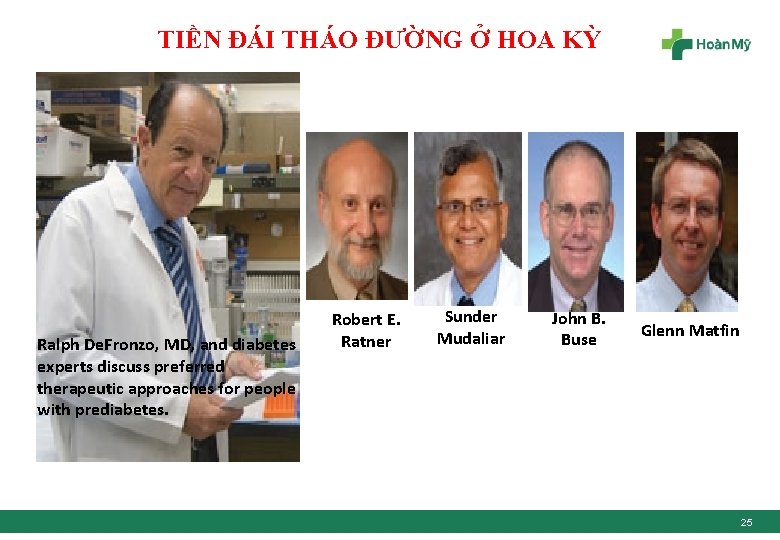 TIỀN ĐÁI THÁO ĐƯỜNG Ở HOA KỲ Ralph De. Fronzo, MD, and diabetes experts