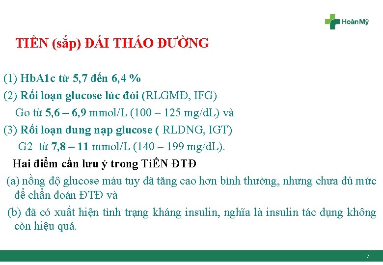 TIỀN (sắp) ĐÁI THÁO ĐƯỜNG (1) Hb. A 1 c từ 5, 7 đến