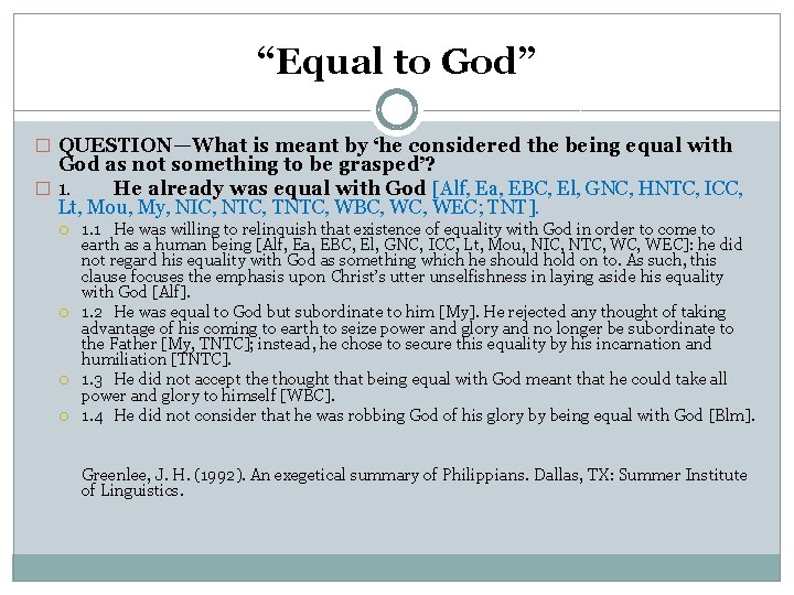 “Equal to God” � QUESTION—What is meant by ‘he considered the being equal with