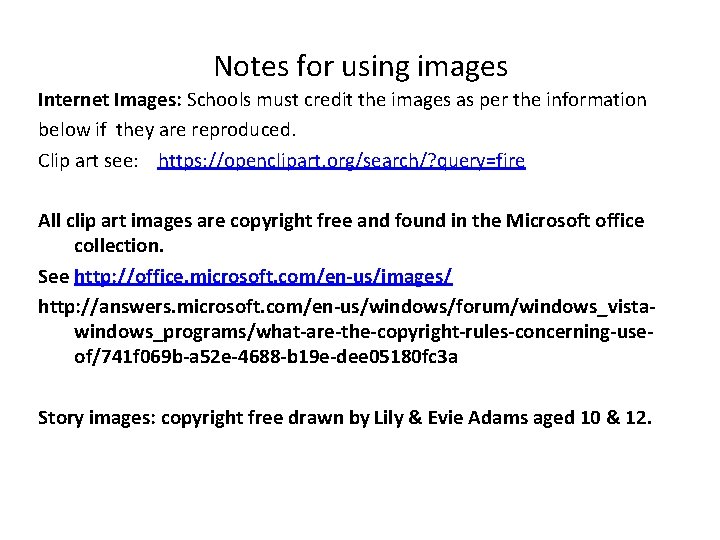 Notes for using images Internet Images: Schools must credit the images as per the