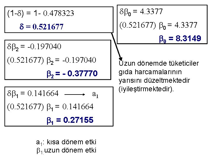  0 = 4. 3377 (1 - ) = 1 - 0. 478323 (0.
