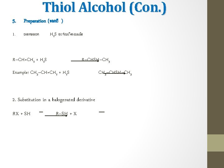 Thiol Alcohol (Con. ) 5. Preparation (ទងវ ) 1. បរតកមមបក H 2 S ទ