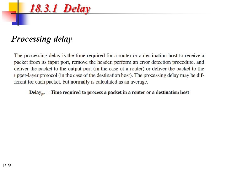 18. 3. 1 Delay Processing delay 18. 35 