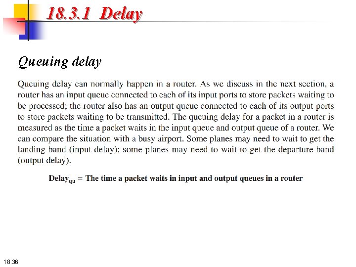 18. 3. 1 Delay Queuing delay 18. 36 