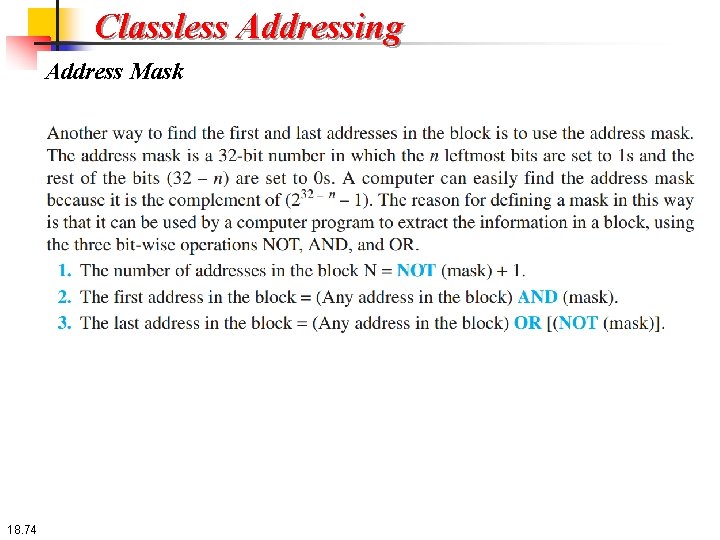 Classless Addressing Address Mask 18. 74 