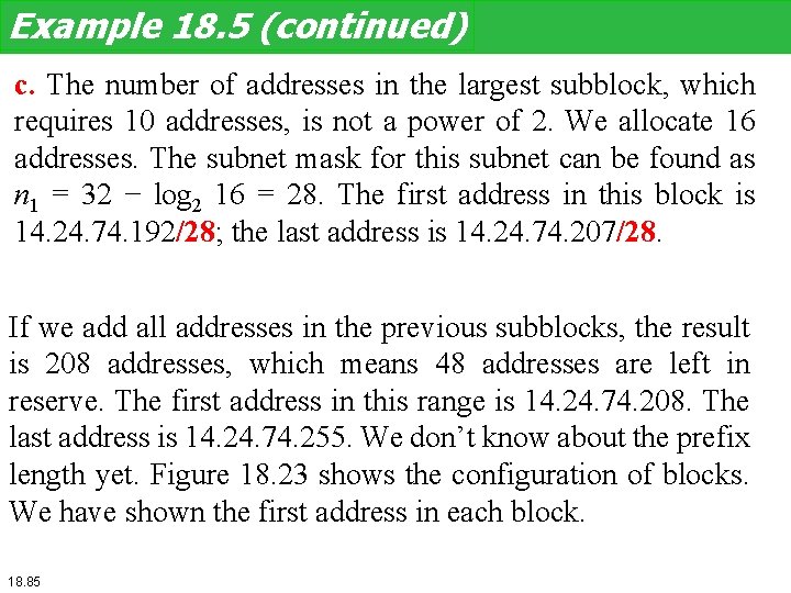 Example 18. 5 (continued) c. The number of addresses in the largest subblock, which