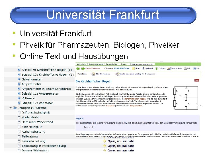 Universität Frankfurt • Physik für Pharmazeuten, Biologen, Physiker • Online Text und Hausübungen 