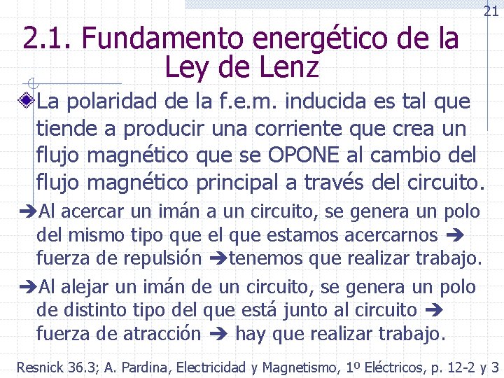 2. 1. Fundamento energético de la Ley de Lenz 21 La polaridad de la