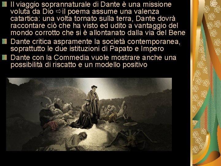 Il viaggio soprannaturale di Dante è una missione voluta da Dio il poema assume