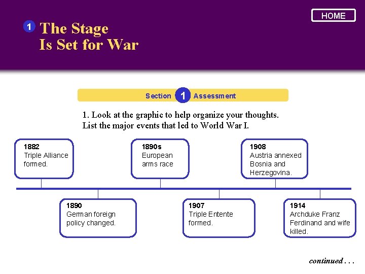 1 HOME The Stage Is Set for War Section 1 Assessment 1. Look at