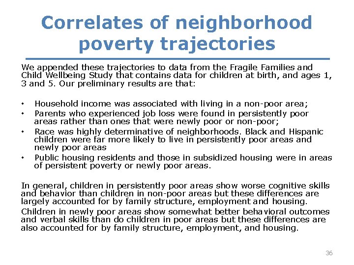 Correlates of neighborhood poverty trajectories We appended these trajectories to data from the Fragile