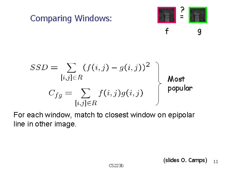 ? = Comparing Windows: f g Most popular For each window, match to closest