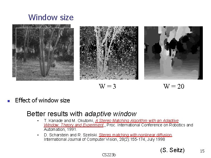 Window size W=3 n W = 20 Effect of window size Better results with