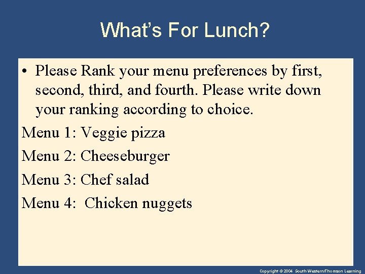 What’s For Lunch? • Please Rank your menu preferences by first, second, third, and