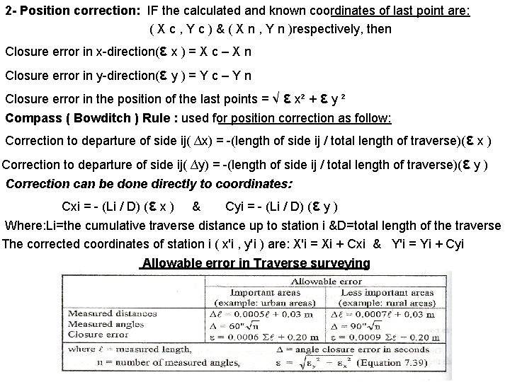 2 - Position correction: IF the calculated and known coordinates of last point are: