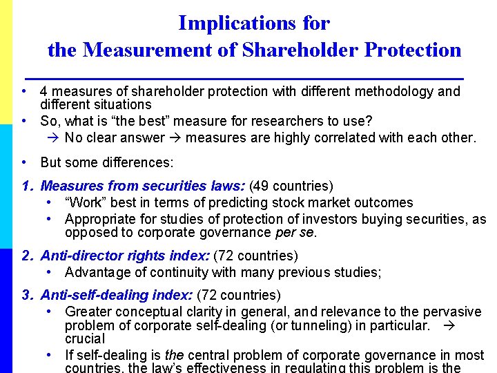 Implications for the Measurement of Shareholder Protection • 4 measures of shareholder protection with