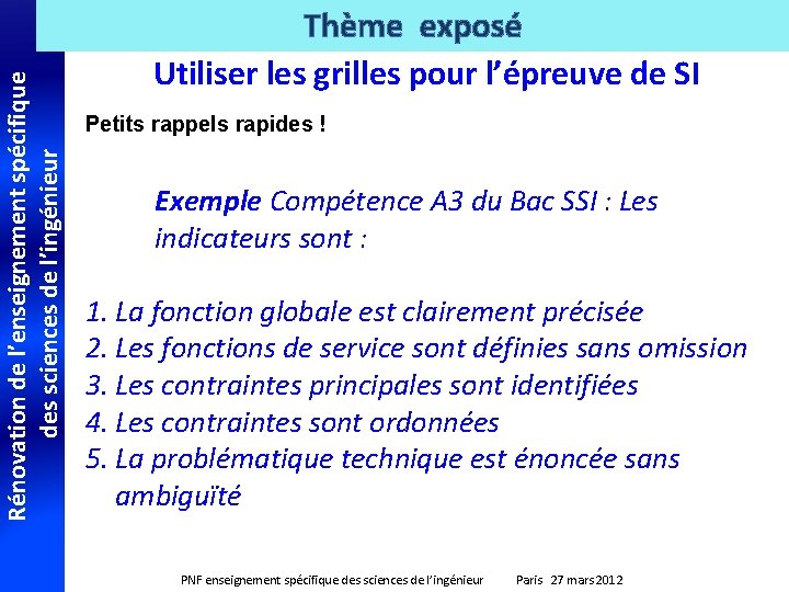 Rénovation de l’enseignement spécifique des sciences de l’ingénieur Thème exposé Utiliser les grilles pour