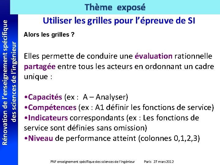 Rénovation de l’enseignement spécifique des sciences de l’ingénieur Thème exposé Utiliser les grilles pour