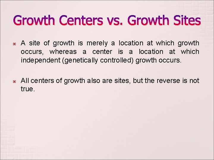 Growth Centers vs. Growth Sites A site of growth is merely a location at Growth Centers vs. Growth Sites A site of growth is merely a location at