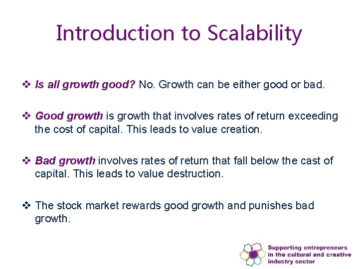 Introduction to Scalability v Is all growth good? No. Growth can be either good Introduction to Scalability v Is all growth good? No. Growth can be either good