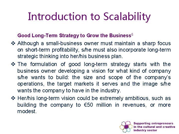Introduction to Scalability Good Long-Term Strategy to Grow the Business 5 v Although a Introduction to Scalability Good Long-Term Strategy to Grow the Business 5 v Although a