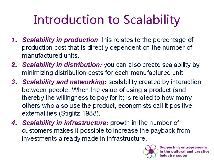 Introduction to Scalability 1. Scalability in production: this relates to the percentage of production Introduction to Scalability 1. Scalability in production: this relates to the percentage of production