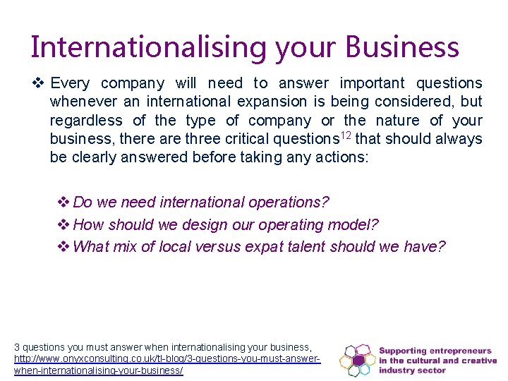 Internationalising your Business v Every company will need to answer important questions whenever an Internationalising your Business v Every company will need to answer important questions whenever an