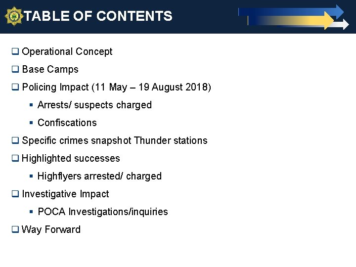 TABLE OF CONTENTS 2 q Operational Concept q Base Camps q Policing Impact (11