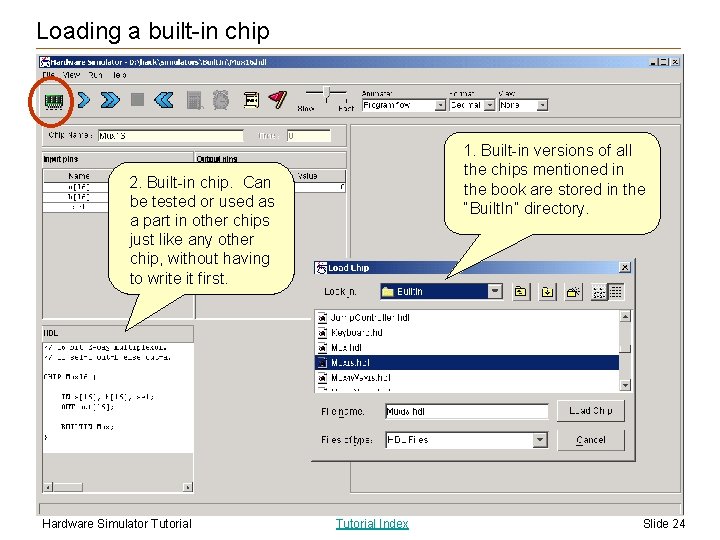 Loading a built-in chip 1. Built-in versions of all the chips mentioned in the