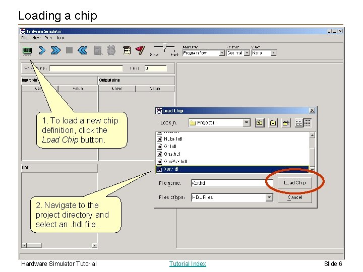 Loading a chip 1. To load a new chip definition, click the Load Chip