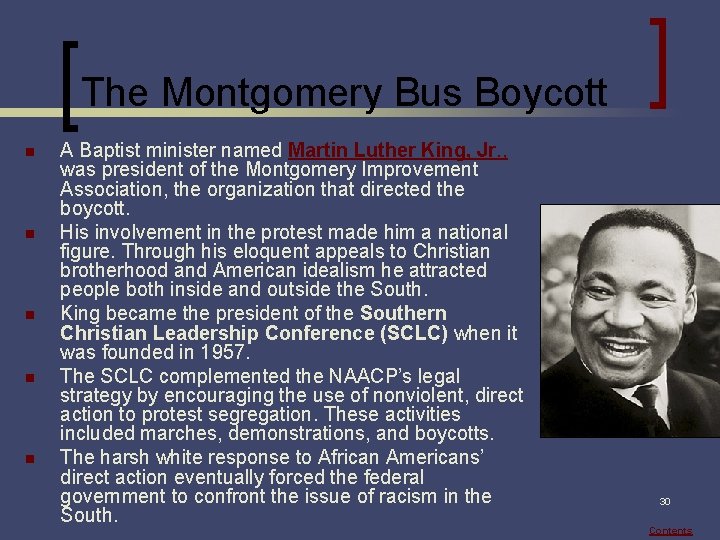 The Montgomery Bus Boycott n n n A Baptist minister named Martin Luther King,