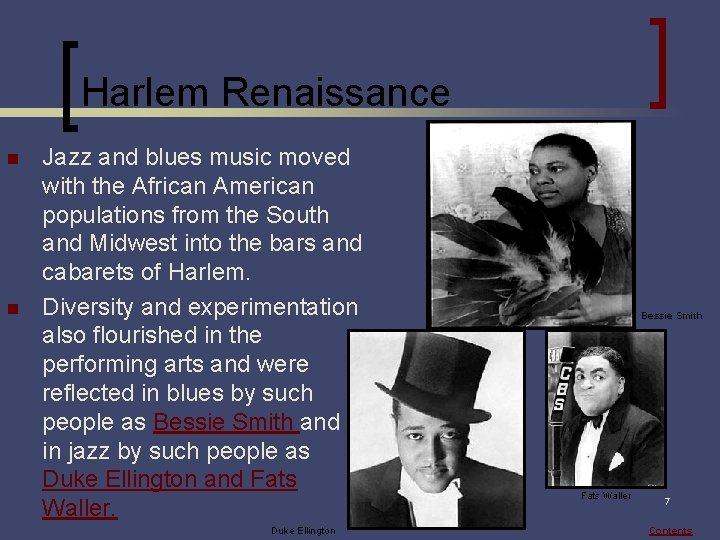 Harlem Renaissance n n Jazz and blues music moved with the African American populations