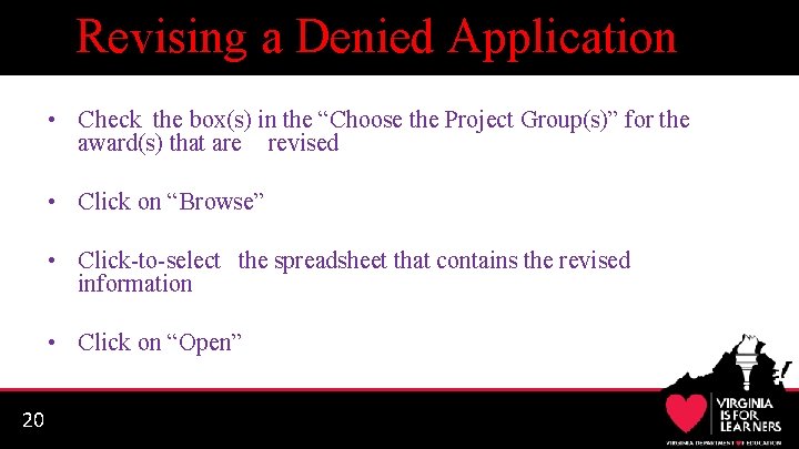 Revising a Denied Application • Check the box(s) in the “Choose the Project Group(s)”