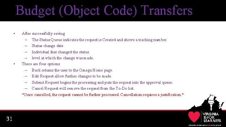 Budget (Object Code) Transfers • • 31 After successfully saving – The Status Queue