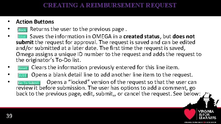 CREATING A REIMBURSEMENT REQUEST • Action Buttons • Returns the user to the previous