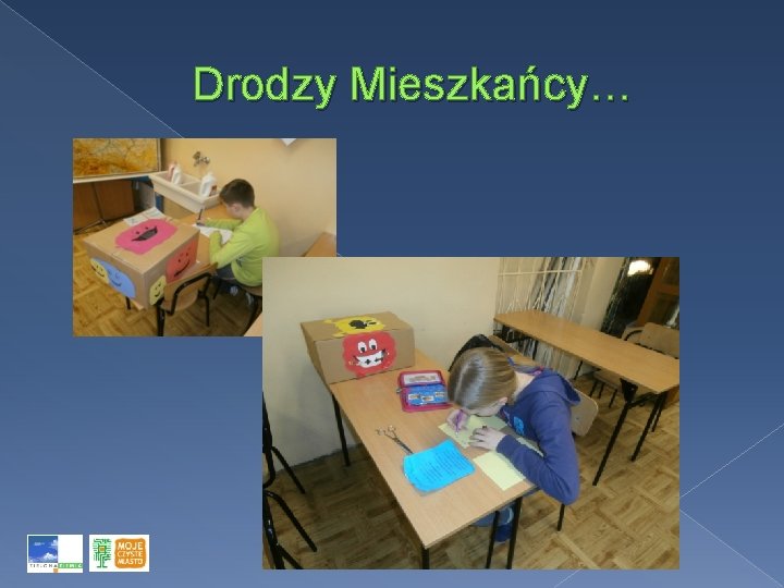 Drodzy Mieszkańcy… 