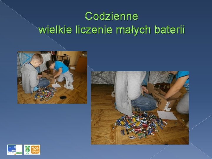 Codzienne wielkie liczenie małych baterii 