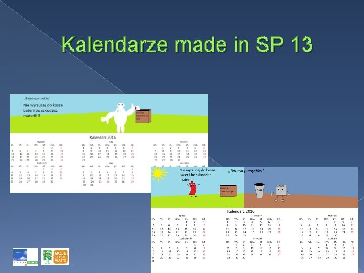 Kalendarze made in SP 13 