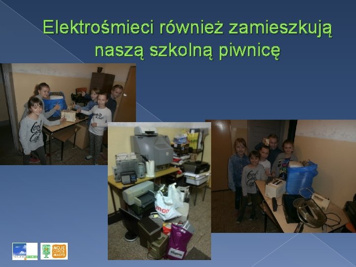 Elektrośmieci również zamieszkują naszą szkolną piwnicę 