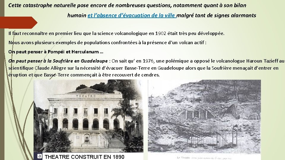 Cette catastrophe naturelle pose encore de nombreuses questions, notamment quant à son bilan humain