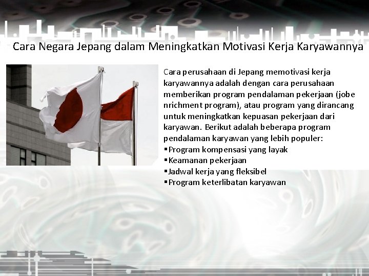 Cara Negara Jepang dalam Meningkatkan Motivasi Kerja Karyawannya Cara perusahaan di Jepang memotivasi kerja