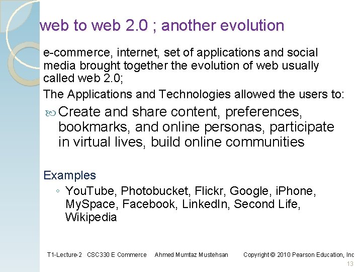 web to web 2. 0 ; another evolution e-commerce, internet, set of applications and web to web 2. 0 ; another evolution e-commerce, internet, set of applications and