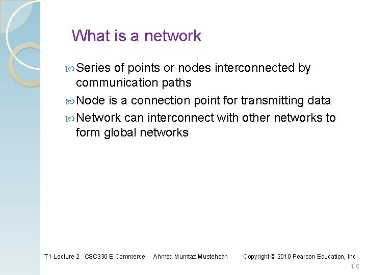 What is a network Series of points or nodes interconnected by communication paths Node What is a network Series of points or nodes interconnected by communication paths Node