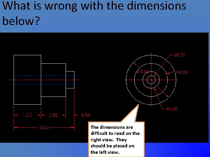 What is wrong with the dimensions below? The dimensions are difficult to read on