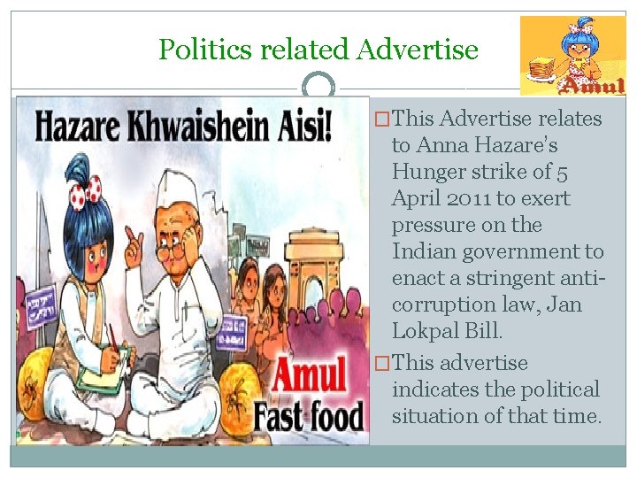 Politics related Advertise �This Advertise relates to Anna Hazare’s Hunger strike of 5 April