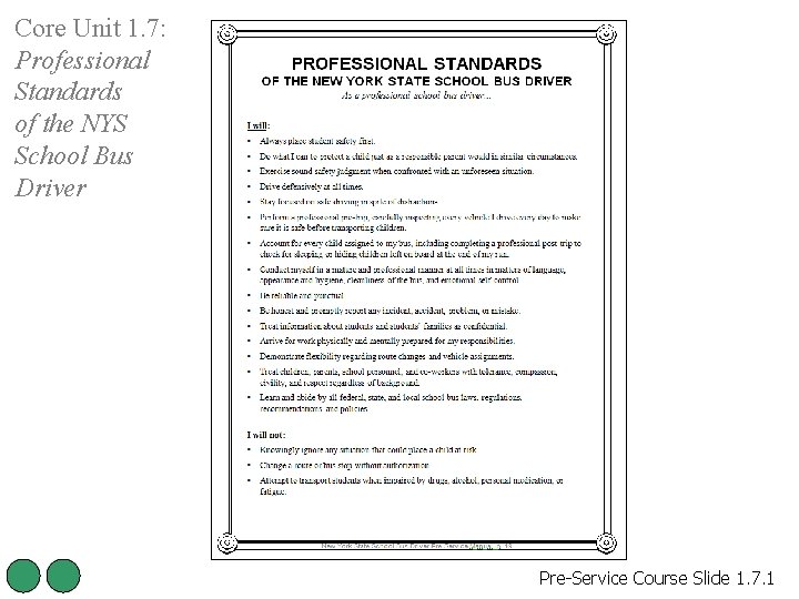 Core Unit 1. 7: Professional Standards of the NYS School Bus Driver Pre-Service Course