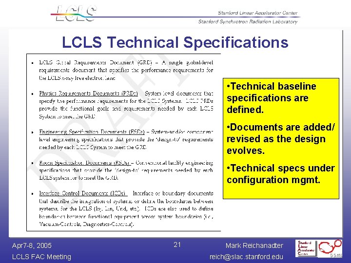 LCLS Technical Specifications • Technical baseline specifications are defined. • Documents are added/ revised