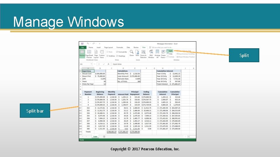Manage Windows Split bar Copyright © 2017 Pearson Education, Inc. 