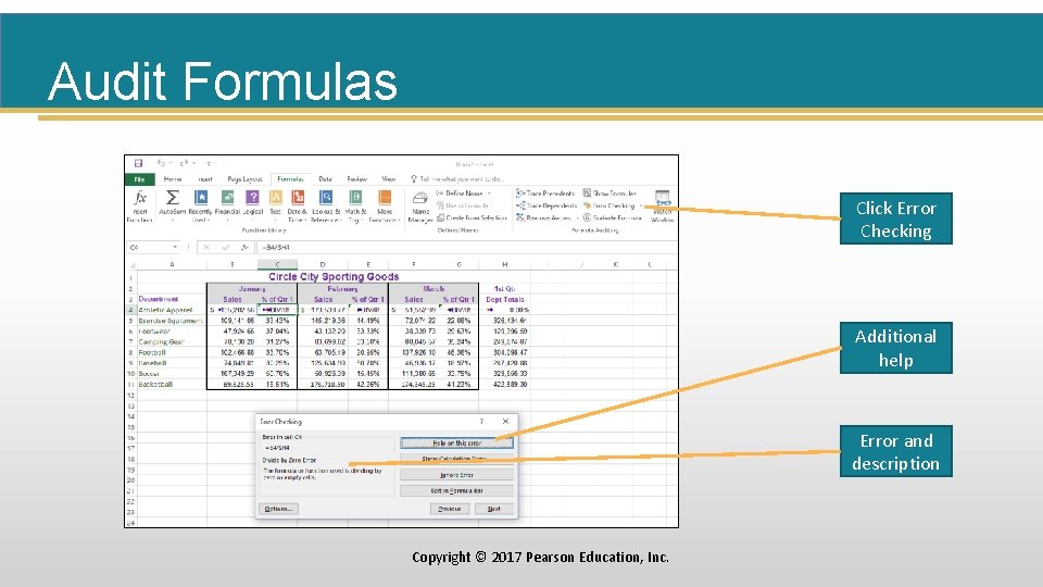 Audit Formulas Click Error Checking Additional help Error and description Copyright © 2017 Pearson