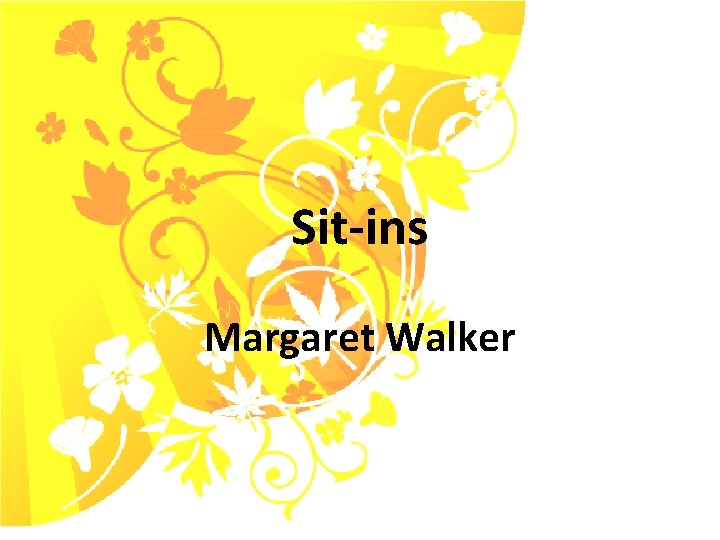 Sit-ins Margaret Walker 